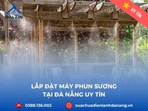 Lắp đặt máy phun sương Đà Nẵng