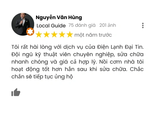 Nguyễn Văn Hùng – Đà Nẵng: Tôi rất hài lòng với dịch vụ của Điện Lạnh Đại Tin.