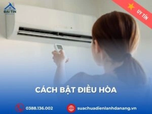 Cách bật điều hòa các loại Panasonic, Casper, Daikin, LG chi tiết nhất