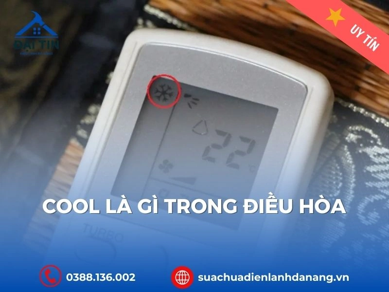 Chế độ cool trong điều hòa là gì? Hướng dẫn cách sử dụng đúng